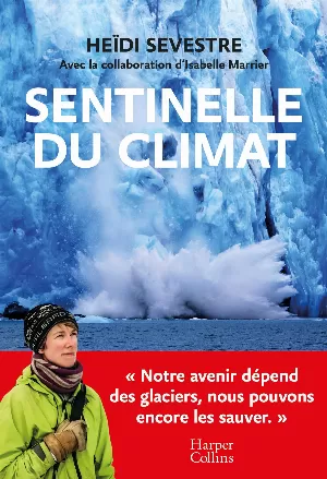 Heidi Sevestre – Sentinelle du climat